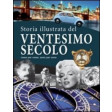 STORIA ILLUSTRATA DEL VENTESIMO SECOLO - IDEALIBRI 6262098